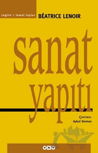 Sanat Yapıtı – Beatrice Lenoir – Yapı Kredi Yayınları kitap kapağı