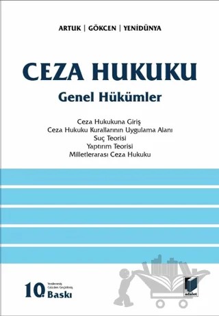 Uygulamalı Ceza Hukuku – A. Caner Yenidünya, Ahmet Gökçen, Mehmet Emin Artuk – Adalet Yayınevi kitap kapağı
