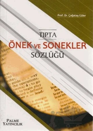 Tıpta Önek ve Sonekler Sözlüğü – Çağatay Güler – Palme Yayıncılık kitap kapağı