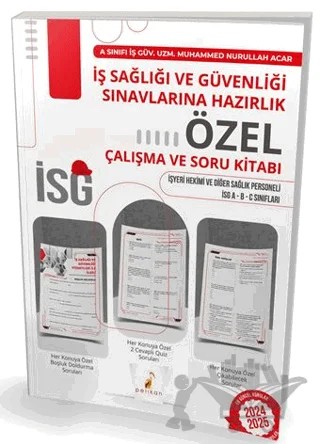 İş Sağlığı ve Güvenliği Sınavlarına Hazırlık İSG Özel Çalışma ve Soru Kitabı – Muhammed Nurullah Acar – Pelikan Tıp Teknik Yayıncılık kitap kapağı