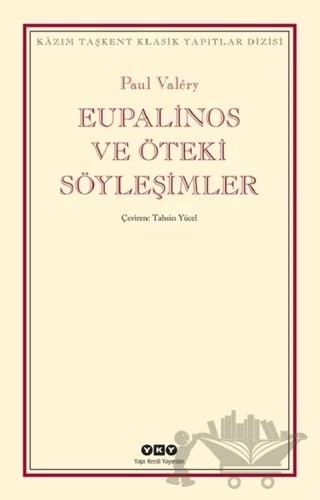 Eupalinos ve Öteki Söyleşimler – Paul Valery – Yapı Kredi Yayınları kitap kapağı