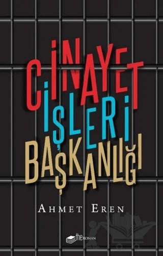 Cinayet İşleri Başkanlığı – Ahmet Eren – The Roman kitap kapağı
