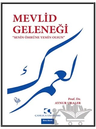 Mevlid Geleneği – Aynur Uraler – Çamlıca Yayınları kitap kapağı