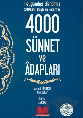 Peygamber Efendimizin 4000 Sünnet ve Adapları – Nuri Dunay – Kitap Kalbi Yayıncılık kitap kapağı