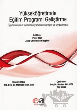 Yükseköğretimde Eğitim Programı Geliştirme – Peter Wolf, Julia Christensen Hughes – Edge Akademi Yayıncılık kitap kapağı