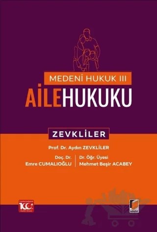 Medeni Hukuk – III Aile Hukuku – Mehmet Beşir Acabey, Emre Cumalıoğlu, Aydın Zevkliler – Adalet Yayınevi kitap kapağı