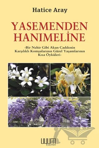 Yasemenden Hanımeline – Hatice Aray – Uyum Yayınları kitap kapağı