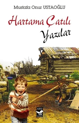 Hartama Çatılı Yazılar – Mustafa Onur Ustaoğlu – Arı Sanat Yayınevi kitap kapağı