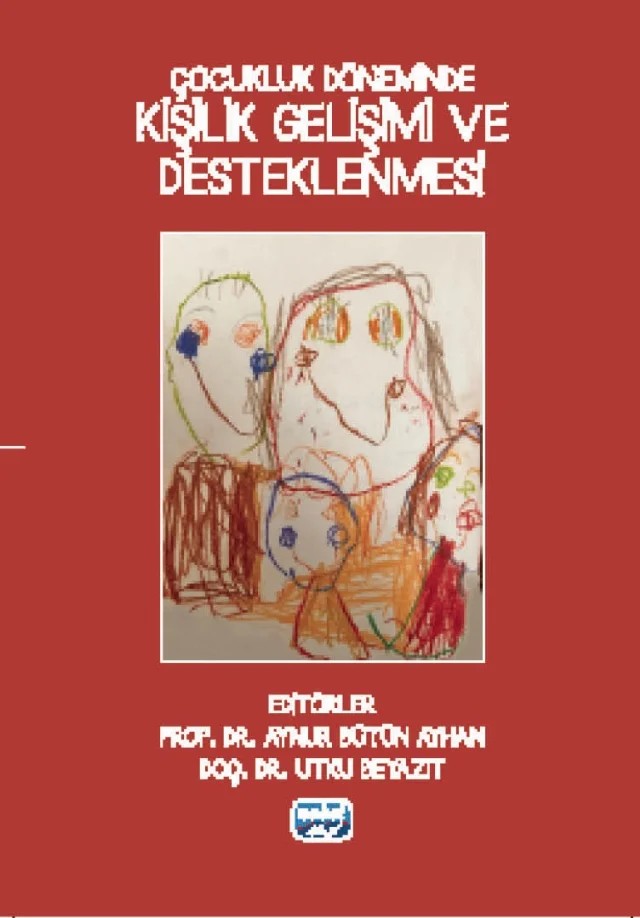 Çocukluk Döneminde Kişilik Gelişimi ve Desteklenmesi – Alev Kaya Şahinöz, Alev Kuru, Aygen Çakmak, Aylin Saltürk, Aynur Bütün Ayhan, Ayşe Sezen Serpen, Beyhan Özge Yersel, Büşra Kurtoğlu Karataş, Eda Yazgın, Elif Akçay, Emin Demir, Ender Durualp, Esin Sezgin, Fatma Gül Cirhinlioğlu, Gökçen İlhan Ildız, Gönül Taşçıoğlu, Haktan Demircioğlu, Hamdi Korkman – Nobel Akademik Yayıncılık kitap kapağı