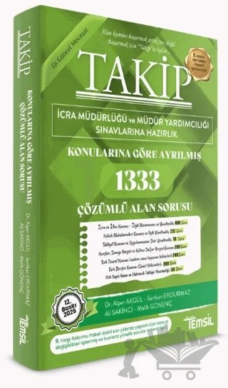 Takip İcra Müdürlüğü ve Müdür Yardımcılığı Sınavı Alan Bilgisi Soru Bankası – Sertkan Erdurmaz, Cem Şahin, Ali Sakinci, Melih Gönenç – Temsil Kitap kitap kapağı