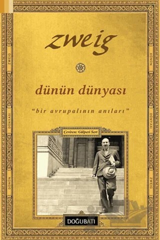 Dünün Dünyası – Stefan Zweıg – Doğu Batı Yayınları kitap kapağı