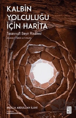 Kalbin Yolculuğu İçin Harita – Molla Abdullah İlahi – Ketebe Yayınları kitap kapağı