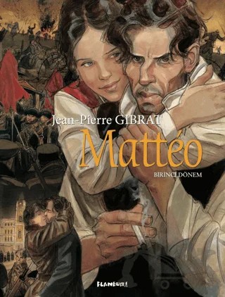 Matteo - Birinci Dönem – Jean Pierre Gibrat – Flaneur Books kitap kapağı