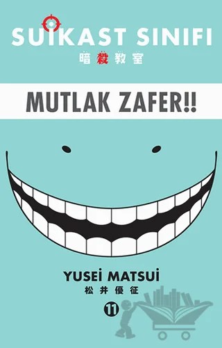 Suikast Sınıfı 11 - Mutlak Zafer – Yusei Matsui – Gerekli Şeyler Yayıncılık kitap kapağı