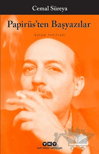 Papirüs’ten Başyazılar : Bütün Yapıtları – Cemal Süreya – Yapı Kredi Yayınları kitap kapağı