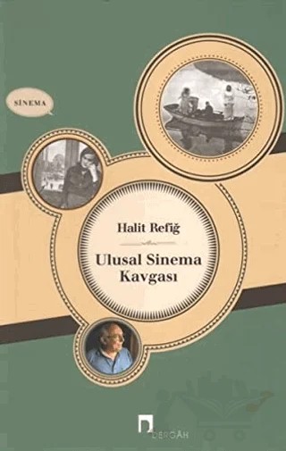 Ulusal Sinema Kavgası – Halit Refiğ – Dergah Yayınları kitap kapağı