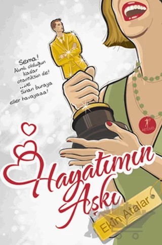 Hayatımın Aşkı – Ekin Atalar – Artemis Yayınları kitap kapağı