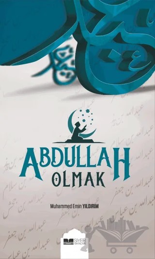 Abdullah Olmak – Muhammed Emin Yıldırım – Siyer Yayınları kitap kapağı