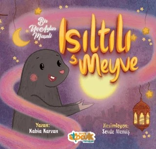 Işıltılı Meyve - Bir Üç Aylar Masalı – Rabia Karzan – Siyer Çocuk Yayınları kitap kapağı