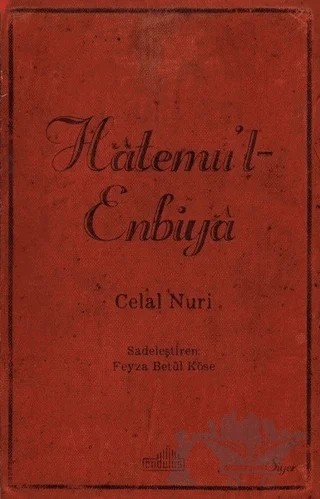 Hatemu'l Enbiya – Celâl Nuri – Endülüs Yayınları kitap kapağı