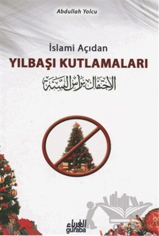 İslami Açıdan Yılbaşı Kutlamaları – Abdullah b. Abdulhamid el-Eseri – Guraba Yayınları kitap kapağı