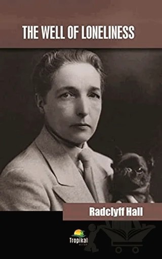 The Well of Loneliness – Radclyff Hall – Tropikal Kitap kitap kapağı