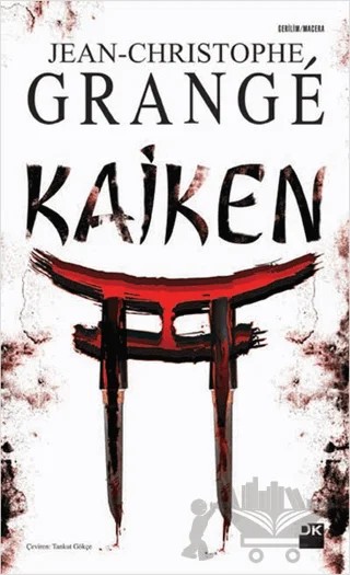 Kaiken – Jean-Christophe Grange – Doğan Kitap kitap kapağı