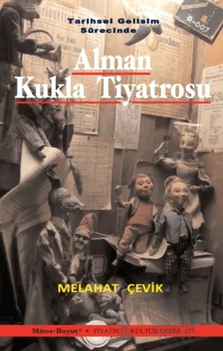 Tarihsel Gelişim Sürecinde Alman Kukla Tiyatrosu – Melahat Çevik – Mitos Boyut Yayınları kitap kapağı