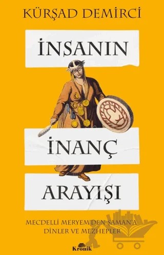 İnsanın İnanç Arayışı – Kürşad Demirci – Kronik Kitap kitap kapağı