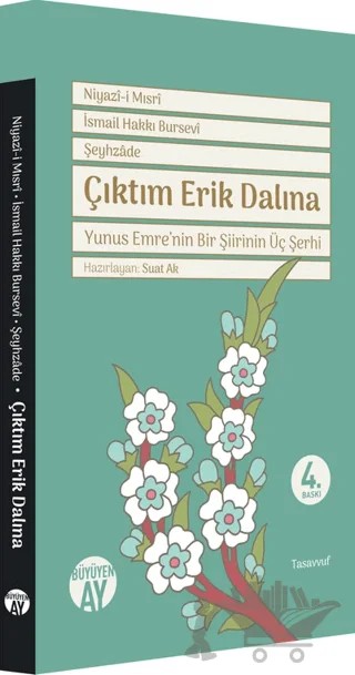 Çıktım Erik Dalına – İsmail Hakkı Bursevi, Niyazi Mısri, Şeyhzade – Büyüyen Ay Yayınları kitap kapağı