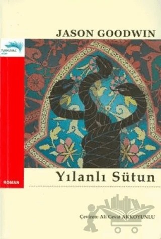 Yılanlı Sütun – Jason Goodwin – Turkuvaz Kitap kitap kapağı
