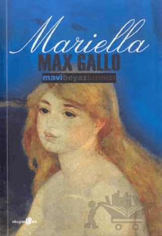Mavi Beyaz Kırmızı 1. Cilt – Max Gallo – Okuyan Us Yayınları kitap kapağı