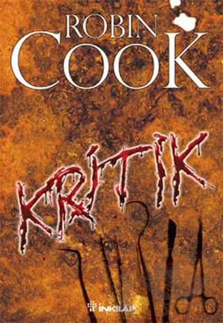 Kritik – Robin Cook – İnkılap Kitabevi kitap kapağı
