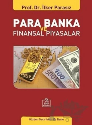 Para Banka ve Finansal Piyasalar – İlker Parasız – Ezgi Kitabevi Yayınları kitap kapağı
