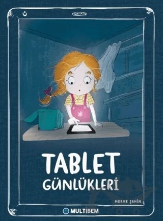 Tablet Günlükleri – Merve Şahin – Multibem Yayınları kitap kapağı