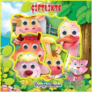 Çiftlikte - Oynayan Gözler – Kolektif – Yumurcak Yayınları kitap kapağı