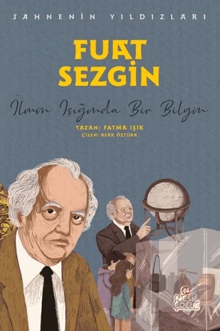 Fuat Sezgin - Sahnenin Yıldızları – Fatma Işık – Nesil Çocuk Yayınları kitap kapağı