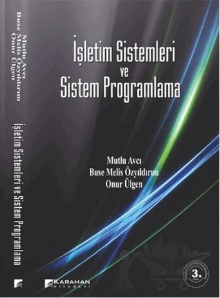 İşletim Sistemleri ve Sistem Programlama – Buse Melis Özyıldırım, Mutlu Avcı, Onur Ülgen – Karahan Kitabevi kitap kapağı