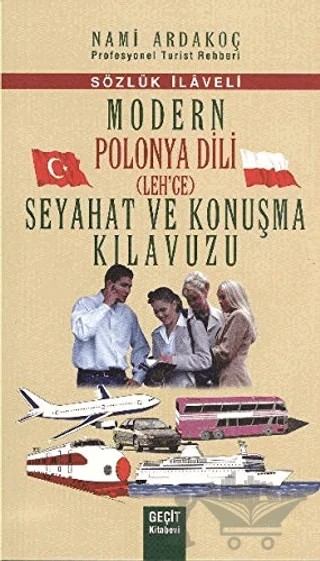 Modern Polonya Dili(Leh'çe) Seyahat ve Konuşma Kılavuzu – Nami Ardakoç – Geçit Kitabevi kitap kapağı