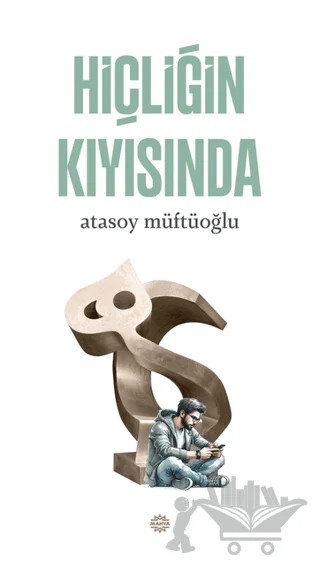 Hiçliğin Kıyısında – Atasoy Müftüoğlu – Mahya Yayınları kitap kapağı