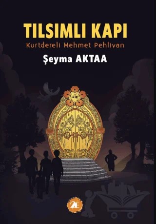 Tılsımlı Kapı – Şeyma Aktaa – 2E Kitap kitap kapağı