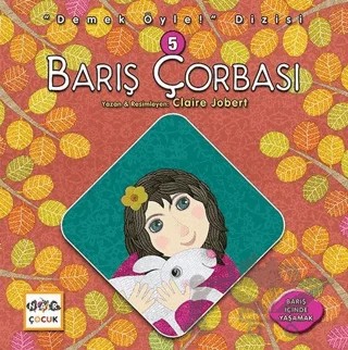 Barış Çorbası - Demek Öyle! Dizisi 5 – Claire Jobert – Nar Çocuk kitap kapağı