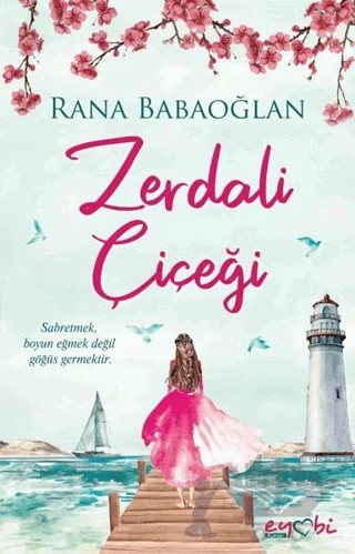 Zerdali Çiçeği – Rana Babaoğlan – Eyobi Yayınları kitap kapağı