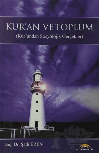 Kur'an ve Toplum – Şadi Eren – Alternatif Düşünce Yayınları kitap kapağı