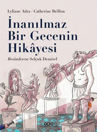 İnanılmaz Bir Gecenin Hikayesi – Catherine Brillon, Lyliane Adra – Yapı Kredi Yayınları kitap kapağı