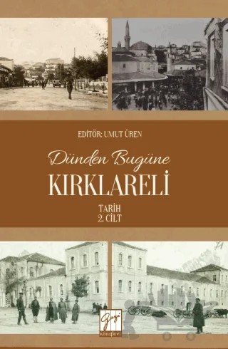 Dünden Bugüne Kırklareli (Tarih) - 2. Cilt – Kolektif – Gazi Kitabevi kitap kapağı