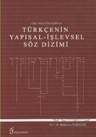 Oklama Yöntemiyle Türkçenin Yapısal - İşlevsel Söz Dizimi – Muharrem Daşdemir – Fenomen Yayıncılık kitap kapağı