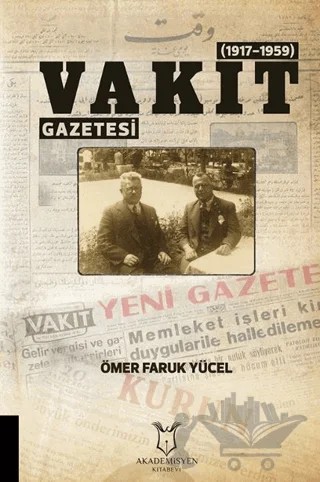 Vakit Gazetesi (1917-1959) – Ömer Faruk Yücel – Akademisyen Kitabevi kitap kapağı