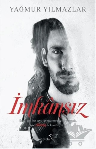 İmkansız – Yağmur Yılmazlar – Müptela Yayınları kitap kapağı