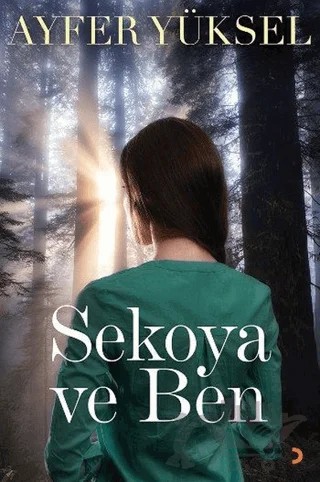 Sekoya ve Ben – Ayfer Yüksel – Cinius Yayınları kitap kapağı